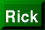 Rick
